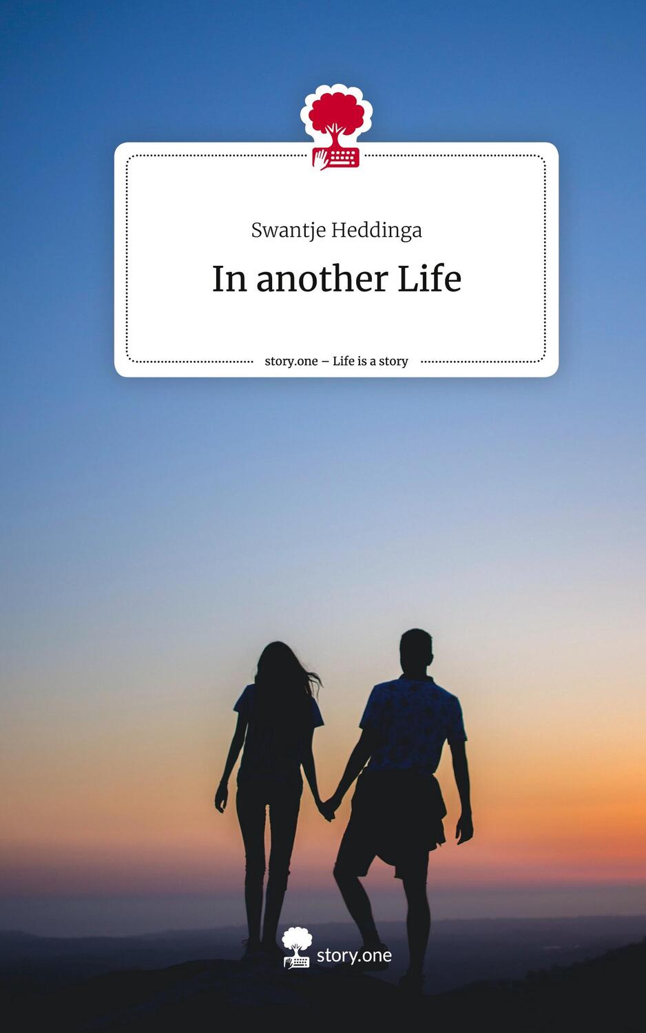 Cover: 9783710856587 | In another Life. Life is a Story - story.one | Swantje Heddinga | Buch