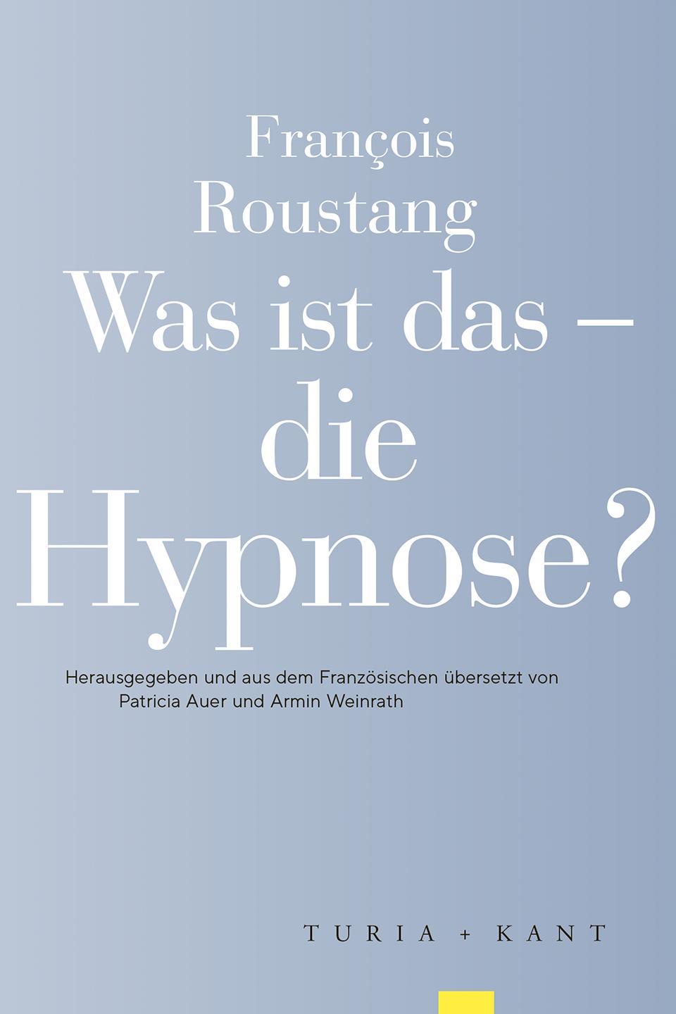 Cover: 9783985141234 | Was ist das - die Hypnose? | François Roustang | Taschenbuch | 263 S.