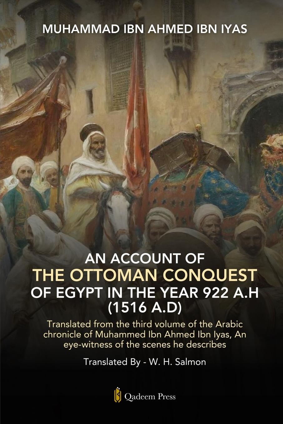 Cover: 9789366081588 | An Account Of The Ottoman Conquest Of Egypt In The Year 922 A.H...